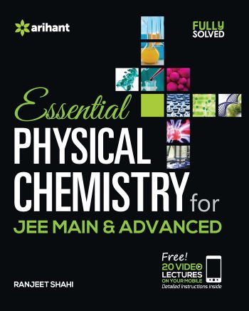Arihant Essential PHYSICAL CHEMISTRY for JEE Main & Advanced